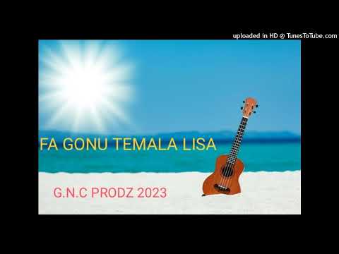 FA GONU TE MALA LISA NIGHO NA [ G.N.C] PRODZ 23