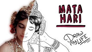 MATA HARI | Draw My Life