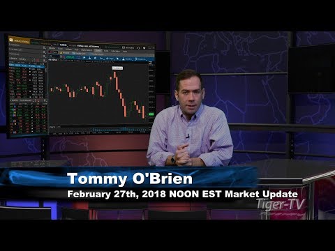 February 27th NOON EST Market Update with Tommy O'Brien on TFNN