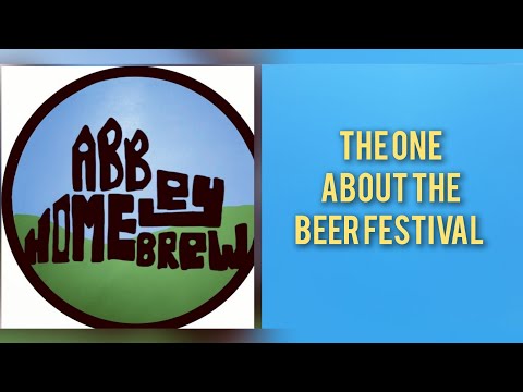 HBW#57 - The one about the beer festival.