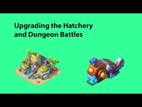 Upgrading the Hatchery and Dungeon Battles | Dragon Mania Legends #3