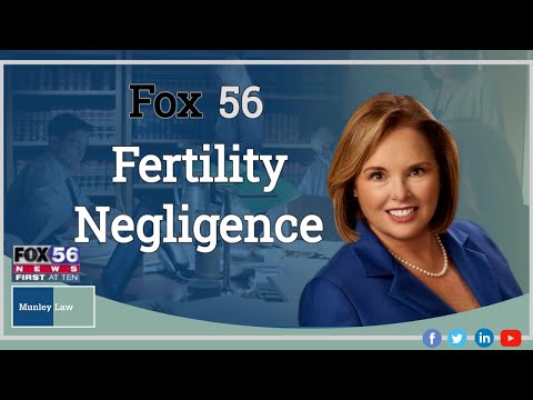 Fertility Negligence - Fox56 Making The Case - (215) 515-7747 - Munley Law