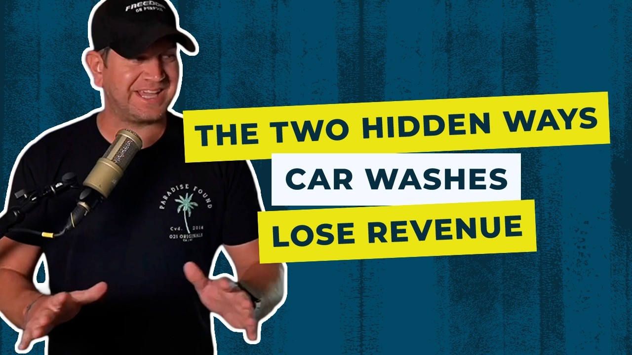 The Two Hidden Ways Car Washes Lose Revenue