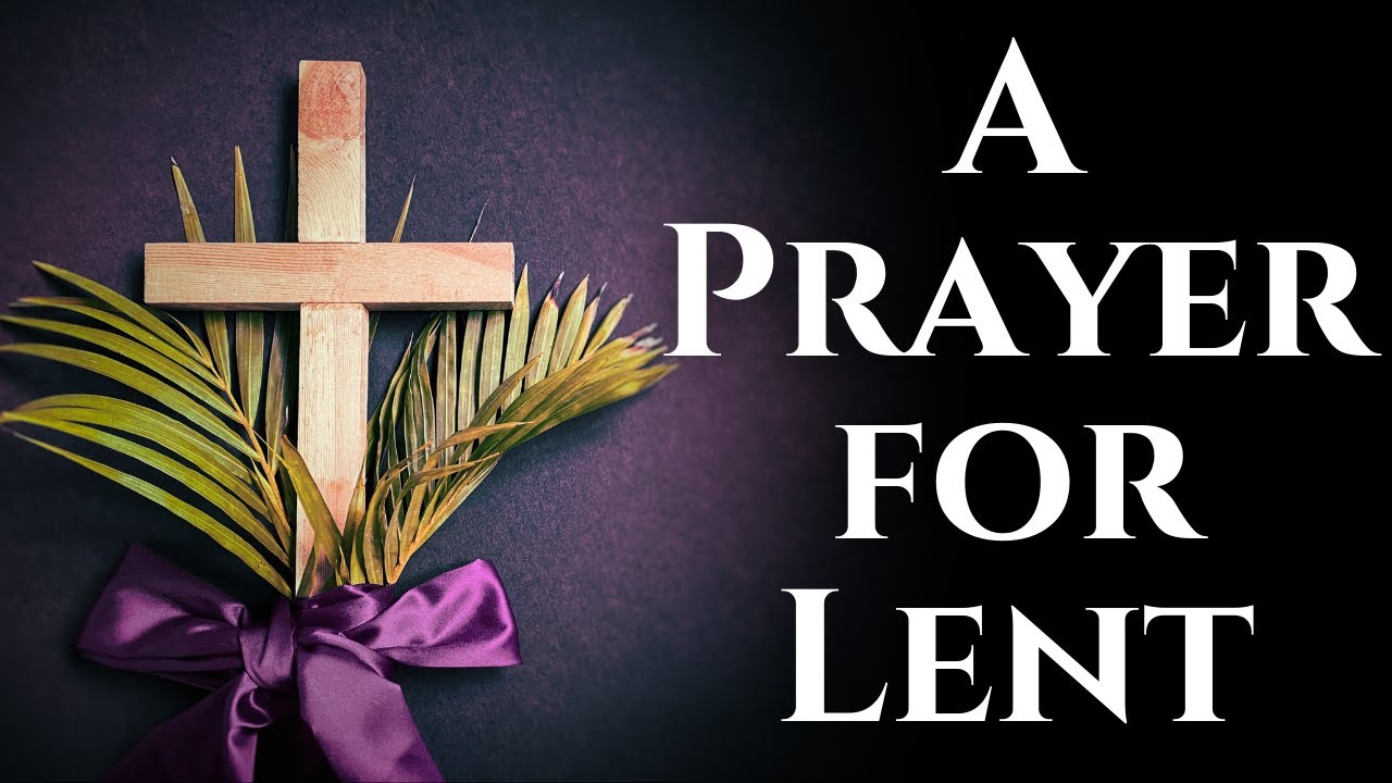 A Prayer For Lent