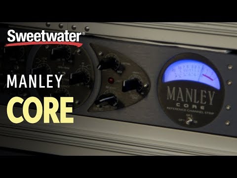 Manley Core Tube Channel Strip Overview