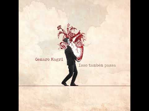 Genaro Magri - Isso também passa (ÁLBUM COMPLETO)