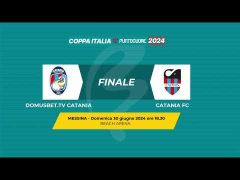 Domusbet.tv Catania vs Catania FC | Finale Coppa Italia Puntocuore Beach Soccer 2024