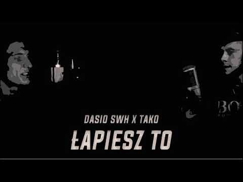 Dasio x Tako - Łapiesz to