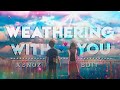 Weatharing With You Dusk Till Down Anime AMV EDIT