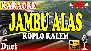 Download lagu JAMBU ALAS KARAOKE KOPLO DUET - DIDI KEMPOT mp3 Download lagu JAMBU ALAS KARAOKE KOPLO DUET - DIDI KEMPOT mp3