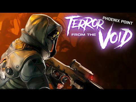 First Look At Terror From The Void 1.0 Phoenix Point Part 4
