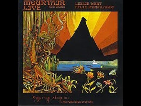 Mountain -  Live - 72  The Road Goes Ever On  (Full Album)