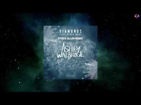 Ashley Wallbridge Feat. Clara Yates - Diamonds (Steve Allen Remix)