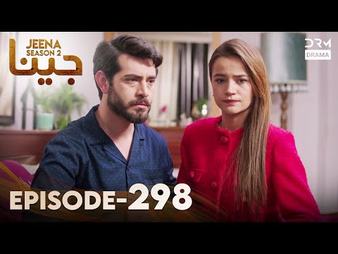 Turkish Drama in Urdu | JEENA Season 2 Episode 298 | Urdu Dubbed | UH1O
