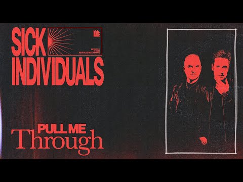 SICK INDIVIDUALS - Pull Me Through (Official Video) [Progressive House]