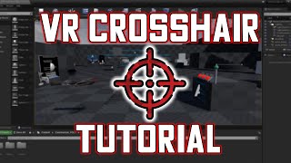 VR crosshair in 5 minutes (Unreal Engine VR tutorial)