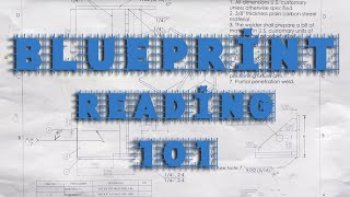 How to Read Blueprints and Shop Drawings with Weld Symbols