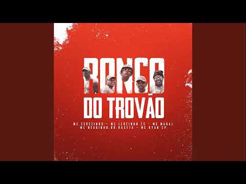 RONCO DO TROVÃO - MC's Cebezinho, Neguinho do Kaxeta, Ryan SP, Leozinho ZS, Magal, e DJ Oreia