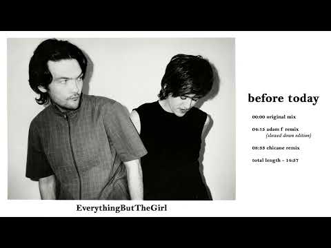 Everything But The Girl - Before Today (Extended Mastermix)