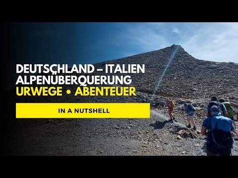 Alpenüberquerung auf Urwegen – 6 Etappen im Überblick