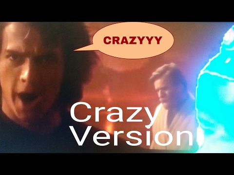 Anakin vs Obi Wan  Crazy Version