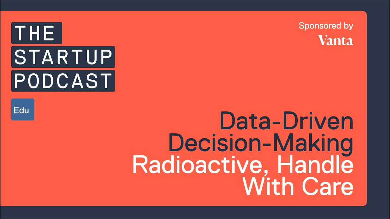 Edu: Data-Driven Decision-Making - Radioactive, Handle With Care
