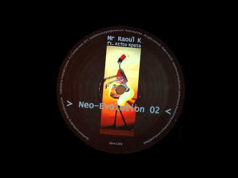 Mr Raoul K feat. Atito Kpata ‎- Neo Evolution 02 [Baobab Music]
