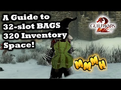 How to get 32 slot bags in Guild Wars 2:  320 inventory space! - a GW2 Guide