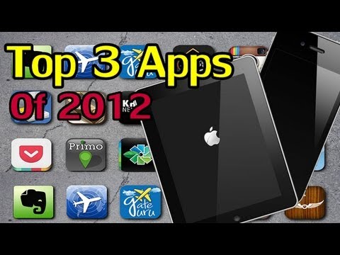 Top 3 iOS Apps/Games Of 2012