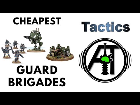 The Cheapest Guard Brigades + Battalions: Imperial Guard / Astra Militarum Strategy + Tactics