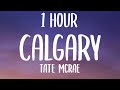 Tate McRae Calgary 1 HOUR Lyrics