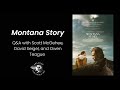 Montana Story Q&A with Directors Scott McGehee & David Seigel and Actor Owen Teague