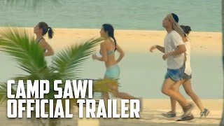 Camp Sawi Official Trailer