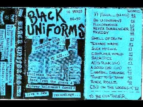Black Uniforms  - Straight Edge My Ass...  (FULL)