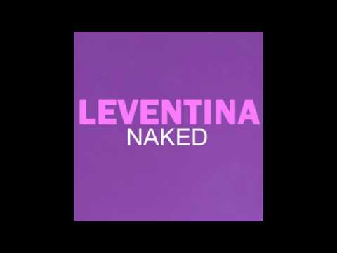 Leventina - Naked (Incognet Melody Mix)