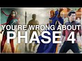 Why You're Wrong About Marvel's Phase 4
