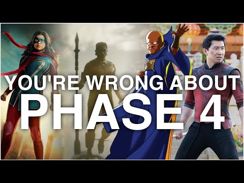 Why You're Wrong About Marvel's Phase 4