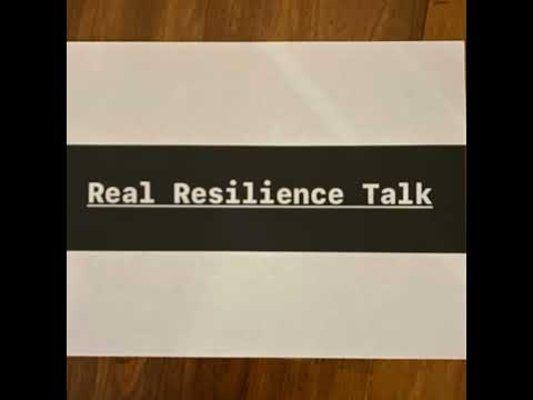 REAL RESILIENCE TALK 57 w/ JUSTIN P