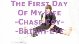 The First Day Of My Life by Chase Coy