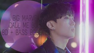 Big Marvel - &quot;Call Me Boss&quot; 8D + Bass Boosted (🎧WEAR HEADPHONES)