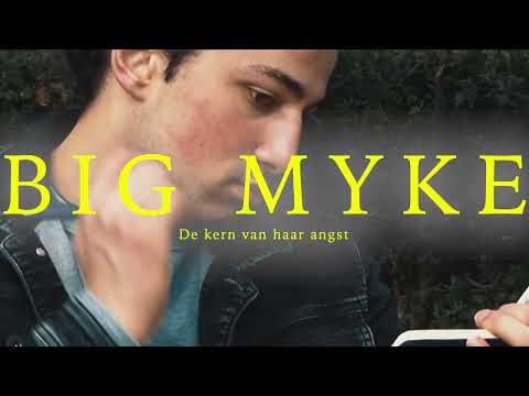 De kern van haar angst - Big Myke
