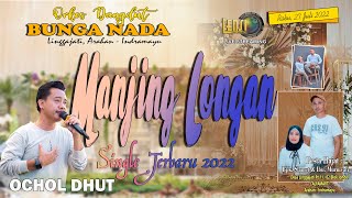 Download lagu 🔴 MANJING LONGAN || OCHOL DHUT || SINGLE TERBARU 2022 mp3