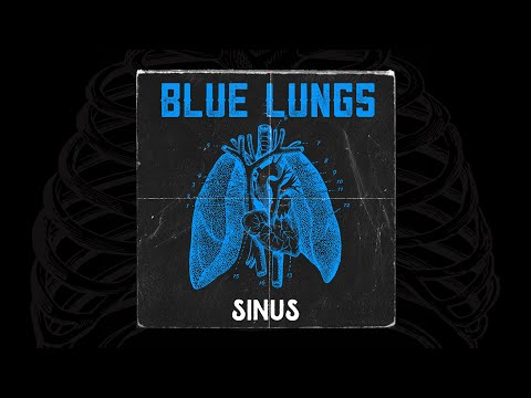 Sinus - Blue Lungs (prod. Kyez) [VISUALISER]