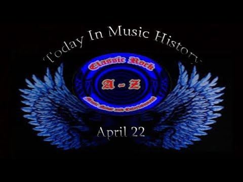 Today In Music History April 22