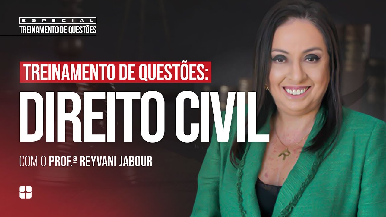 Questões de Direito Civil | Prof.ª Reyvani Jabour