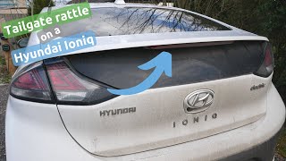 Tailgate, boot, hatch, rear spoiler rattle on a Hyundai Ioniq 2016-2022