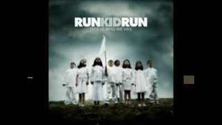 Run Kid Run - Outline of a Love