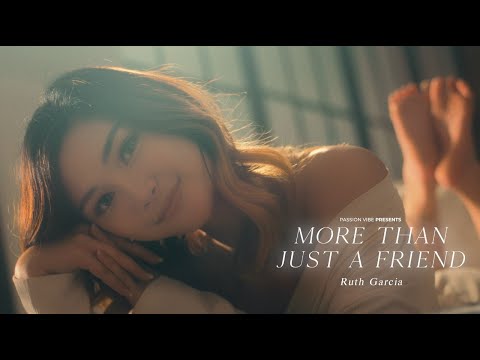 Ruth Garcia - More Than Just A Friend (Official Music Video)