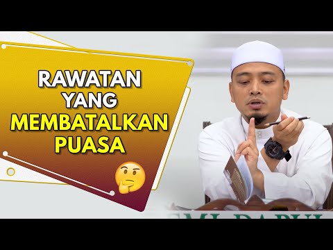 Perubatan & Rawatan Yang Batal & Tidak Batal Puasa