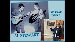 Al Stewart -  Broadway Hotel  (Reggae Version)